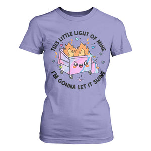 Funny Holo Lil Fire Dumpster T Shirt For Women This Little Light Of Mine I'm Gonna Let It Shine TS11 Violet Print Your Wear