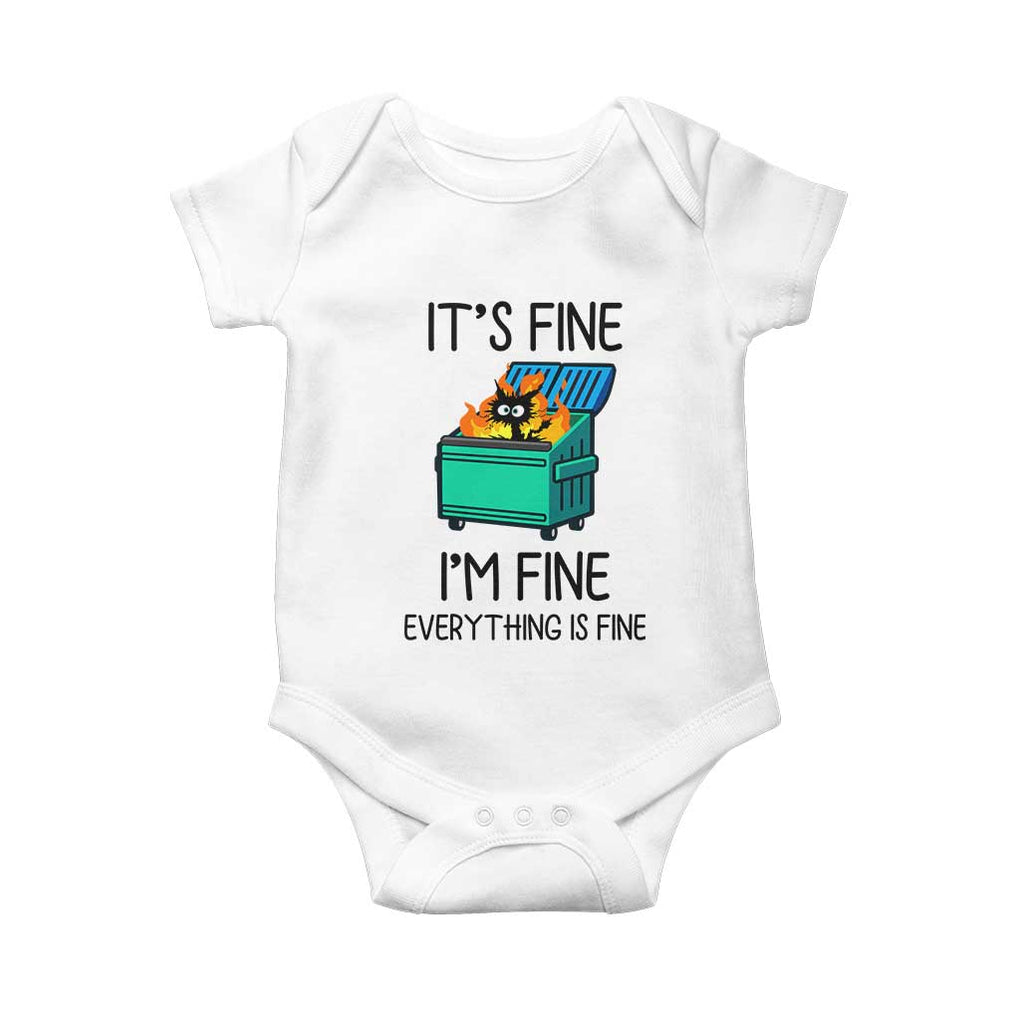 Funny It's Fine I'm Everything Is Fine Baby Onesie Black Cat Lil Dumpster Fire TS11 White Print Your Wear