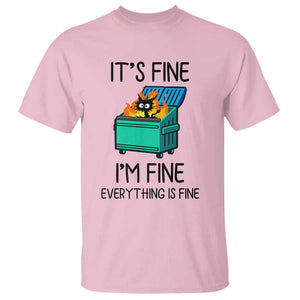 Funny It's Fine I'm Everything Is Fine T Shirt Black Cat Lil Dumpster Fire TS11 Light Pink Print Your Wear
