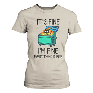 Funny It's Fine I'm Everything Is Fine T Shirt For Women Black Cat Lil Dumpster Fire TS11 Sand Print Your Wear