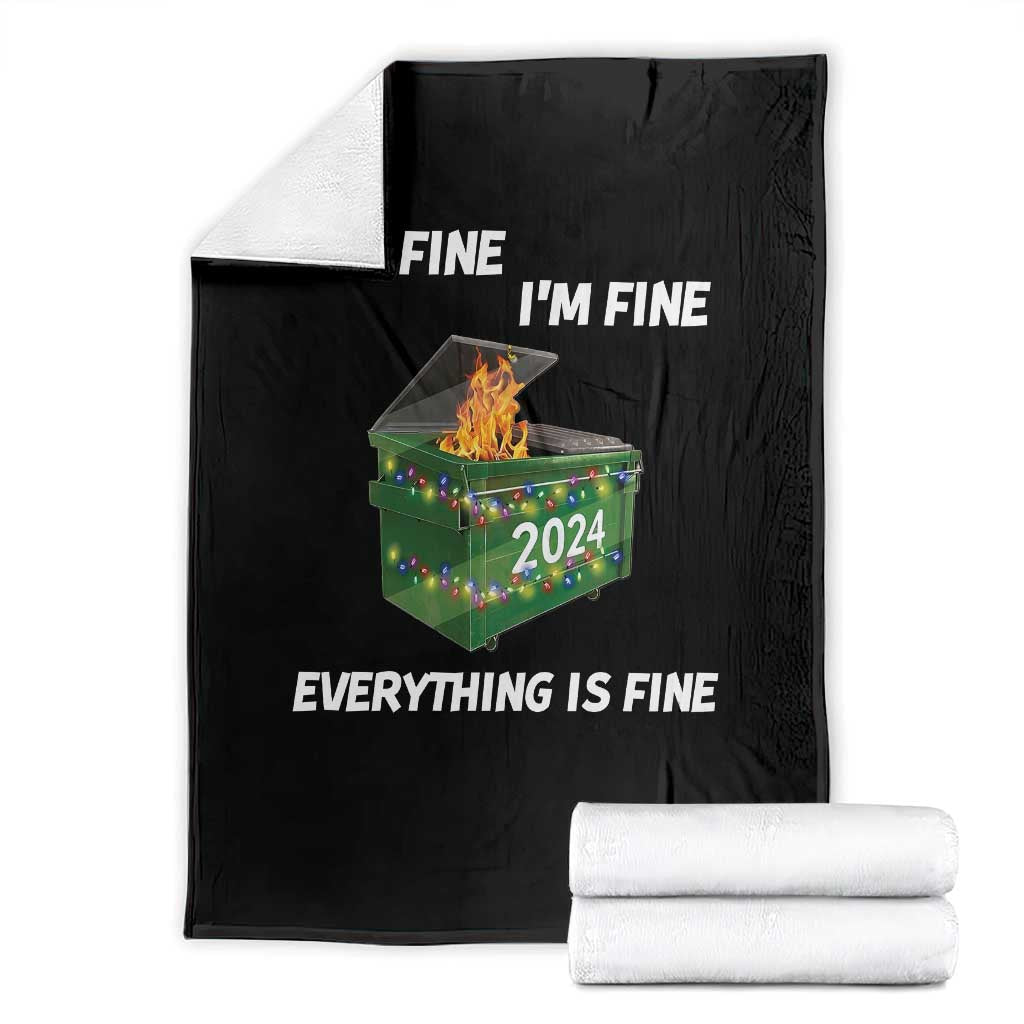 Funny It's Fine I'm Everything Is Fine 2024 Throw Blanket Lil Dumpster Fire TS11 Black Print Your Wear