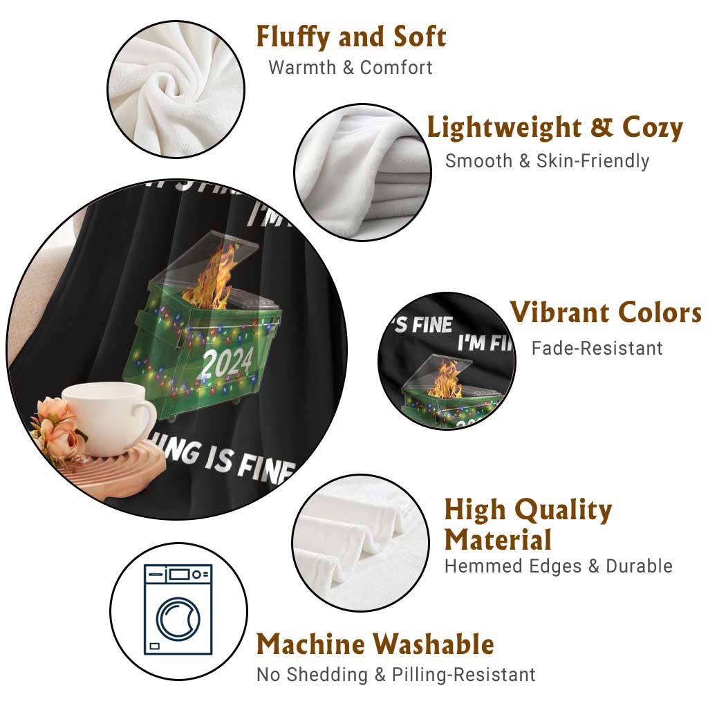 Funny It's Fine I'm Everything Is Fine 2024 Throw Blanket Lil Dumpster Fire TS11 Print Your Wear