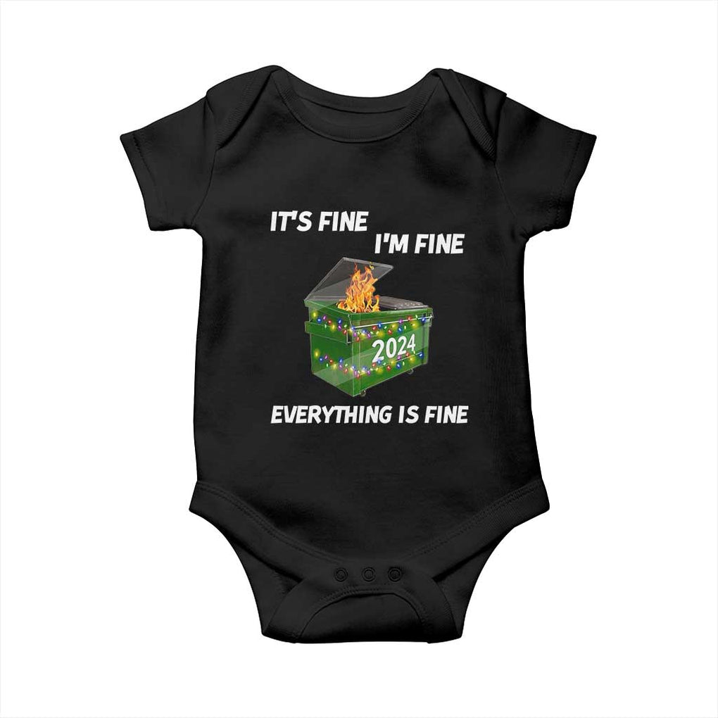 Funny It's Fine I'm Everything Is Fine 2024 Baby Onesie Lil Dumpster Fire TS11 Black Print Your Wear