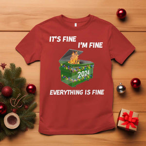 Funny It's Fine I'm Everything Is Fine 2024 T Shirt Lil Dumpster Fire TS11 Red Print Your Wear