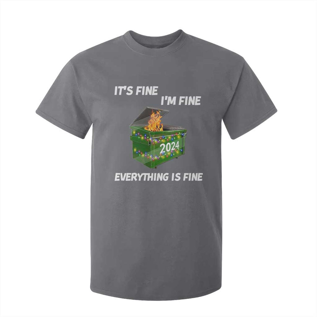 Funny It's Fine I'm Everything Is Fine 2024 T Shirt For Kid Lil Dumpster Fire TS11 Charcoal Print Your Wear
