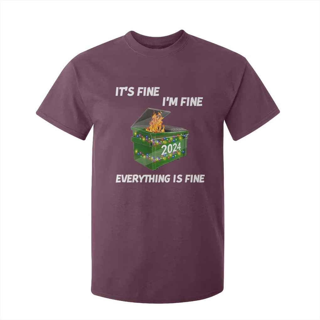 Funny It's Fine I'm Everything Is Fine 2024 T Shirt For Kid Lil Dumpster Fire TS11 Maroon Print Your Wear