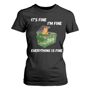Funny It's Fine I'm Everything Is Fine 2024 T Shirt For Women Lil Dumpster Fire TS11 Black Print Your Wear