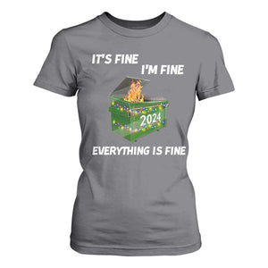 Funny It's Fine I'm Everything Is Fine 2024 T Shirt For Women Lil Dumpster Fire TS11 Charcoal Print Your Wear