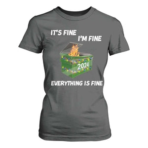 Funny It's Fine I'm Everything Is Fine 2024 T Shirt For Women Lil Dumpster Fire TS11 Dark Heather Print Your Wear