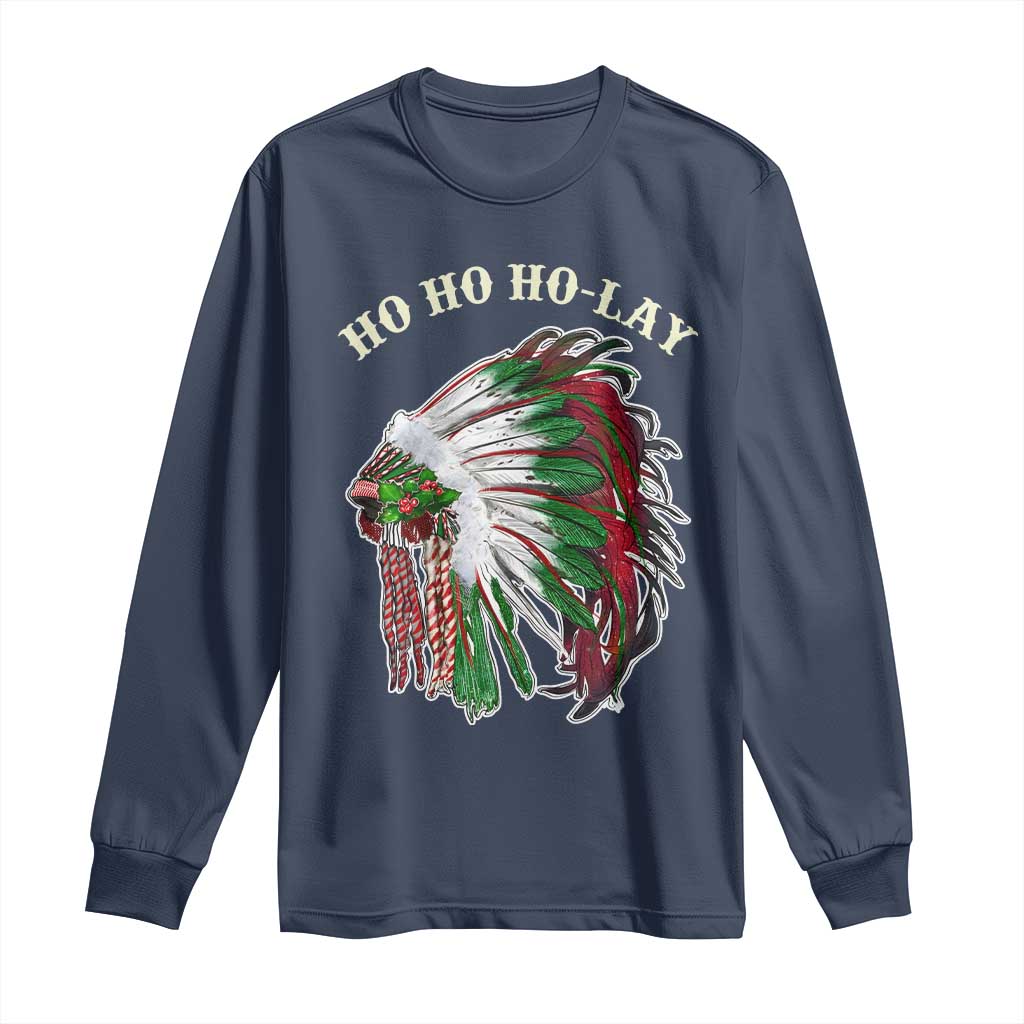 Funny Christmas Native American Long Sleeve Shirt Ho Ho Ho Lay Vintage War Bonnet TS11 Navy Print Your Wear