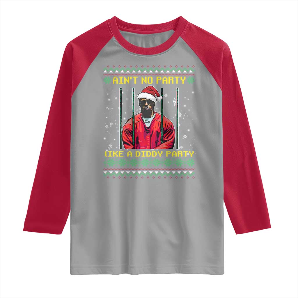 Funny Diddy Ain't No Party Like A Diddy Party Christmas Raglan Shirt TS11 Sport Gray Red Print Your Wear