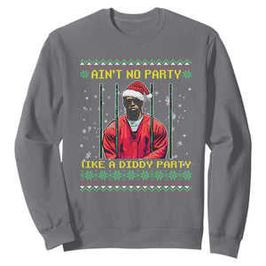 Funny Diddy Ain't No Party Like A Diddy Party Christmas Sweatshirt TS11 Charcoal Print Your Wear