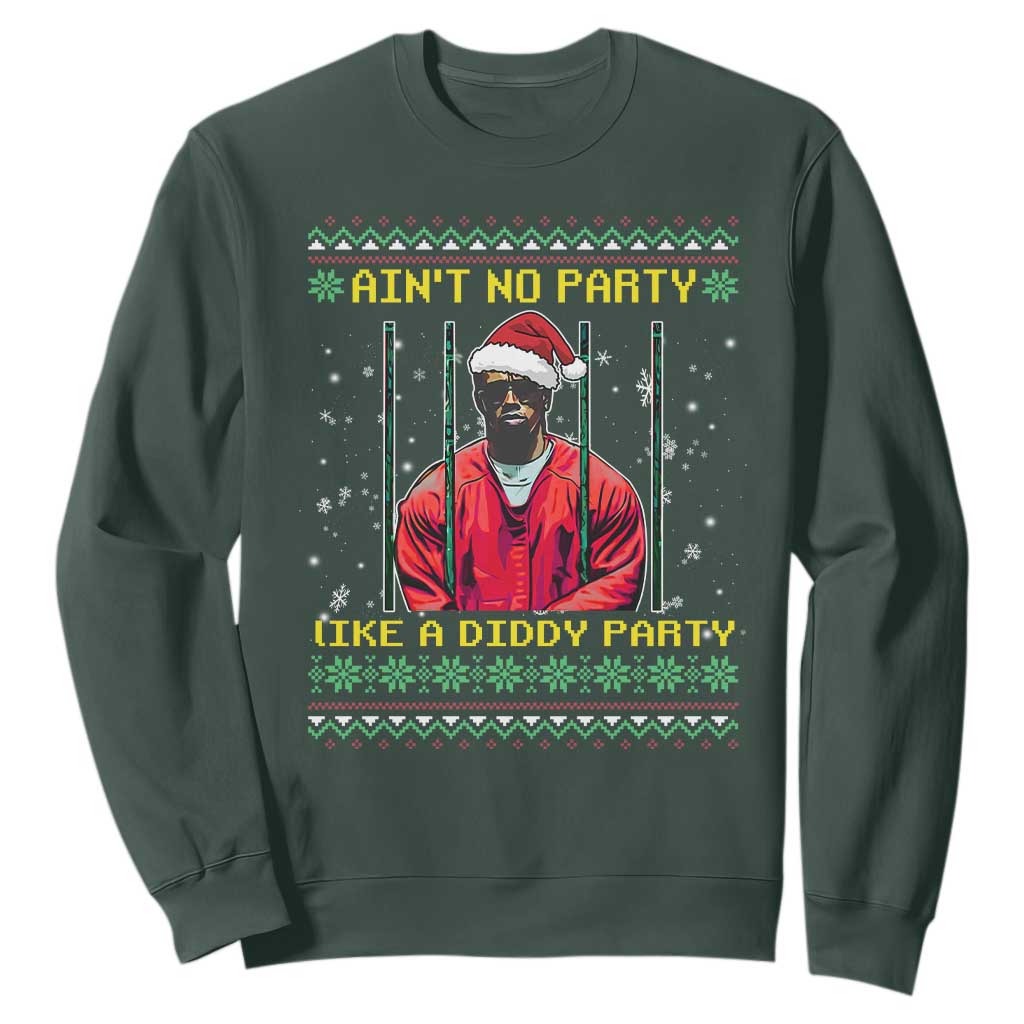 Funny Diddy Ain't No Party Like A Diddy Party Christmas Sweatshirt TS11 Dark Forest Green Print Your Wear