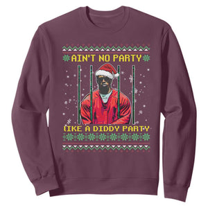 Funny Diddy Ain't No Party Like A Diddy Party Christmas Sweatshirt TS11 Maroon Print Your Wear