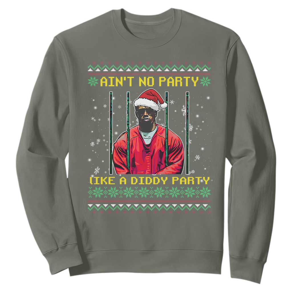 Funny Diddy Ain't No Party Like A Diddy Party Christmas Sweatshirt TS11 Military Green Print Your Wear