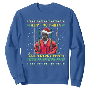 Funny Diddy Ain't No Party Like A Diddy Party Christmas Sweatshirt TS11 Royal Blue Print Your Wear