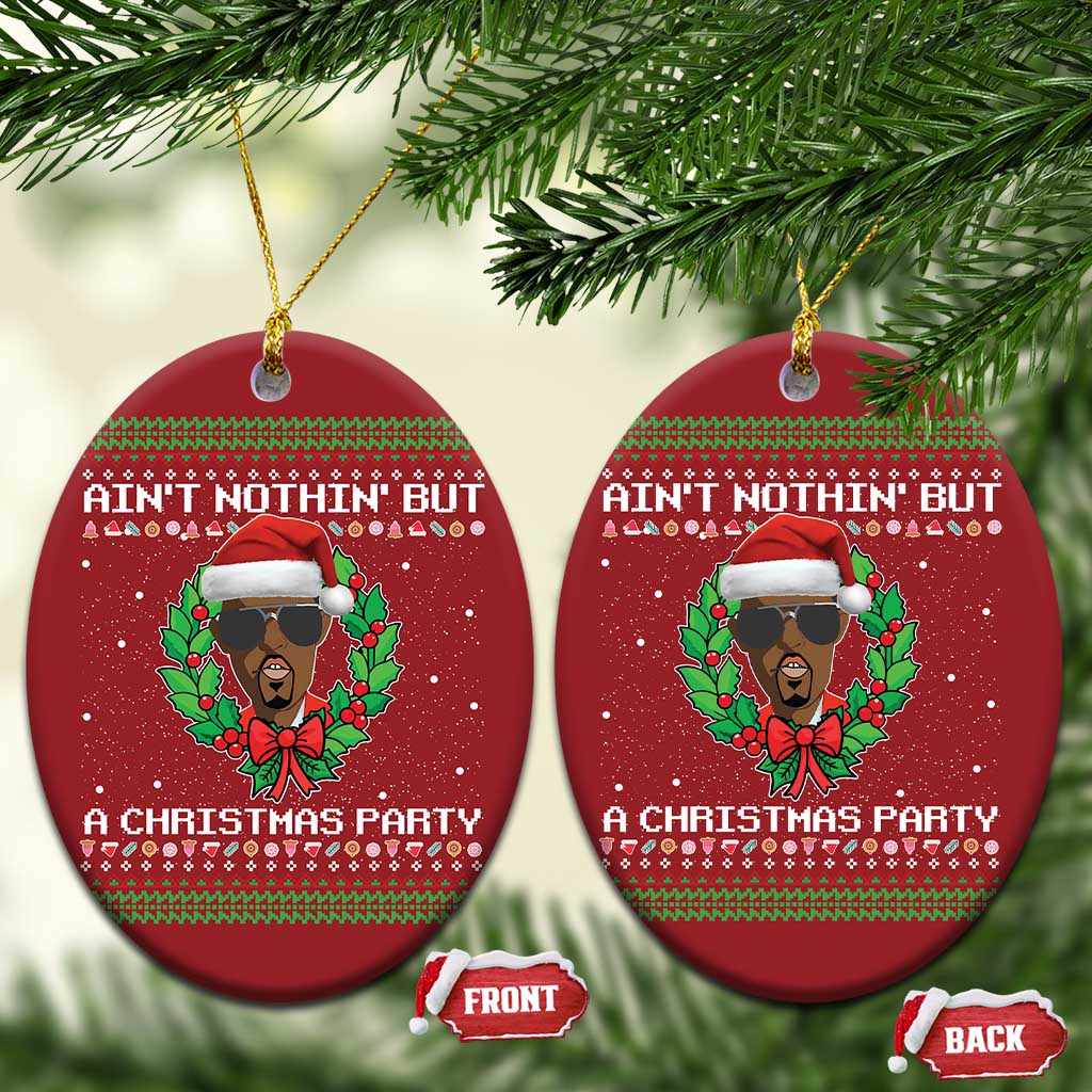 Funny Diddy Ain't Nothin' But A Xmas Party Christmas Ornament TS11 Oval Red Print Your Wear