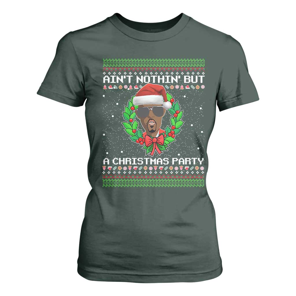 Funny Diddy Ain't Nothin' But A Christmas Party T Shirt For Women TS11 Dark Forest Green Print Your Wear