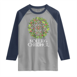 Scottish Merry Christmas Raglan Shirt Nollaig Chridhel Celtic Xmas Mistletoe TS11 Sport Gray Navy Print Your Wear
