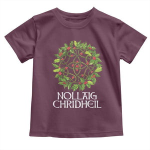 Scottish Merry Christmas Toddler T Shirt Nollaig Chridhel Celtic Xmas Mistletoe TS11 Maroon Print Your Wear