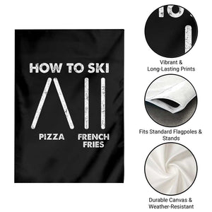 Funny Skiing Instructor Garden Flag How To Ski Food Lover Winter Sport TS11 Print Your Wear