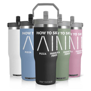 Funny Skiing Instructor Flip Straw Tumbler How To Ski Food Lover Winter Sport TS11 Print Your Wear