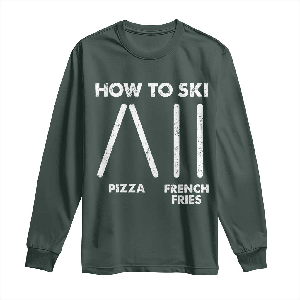 Funny Skiing Instructor Long Sleeve Shirt How To Ski Food Lover Winter Sport TS11 Dark Forest Green Print Your Wear
