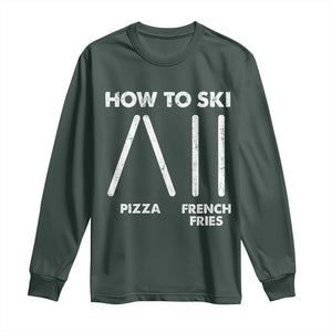 Funny Skiing Instructor Long Sleeve Shirt How To Ski Food Lover Winter Sport TS11 Dark Forest Green Print Your Wear