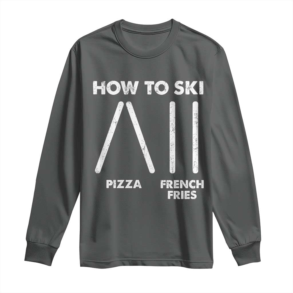 Funny Skiing Instructor Long Sleeve Shirt How To Ski Food Lover Winter Sport TS11 Dark Heather Print Your Wear