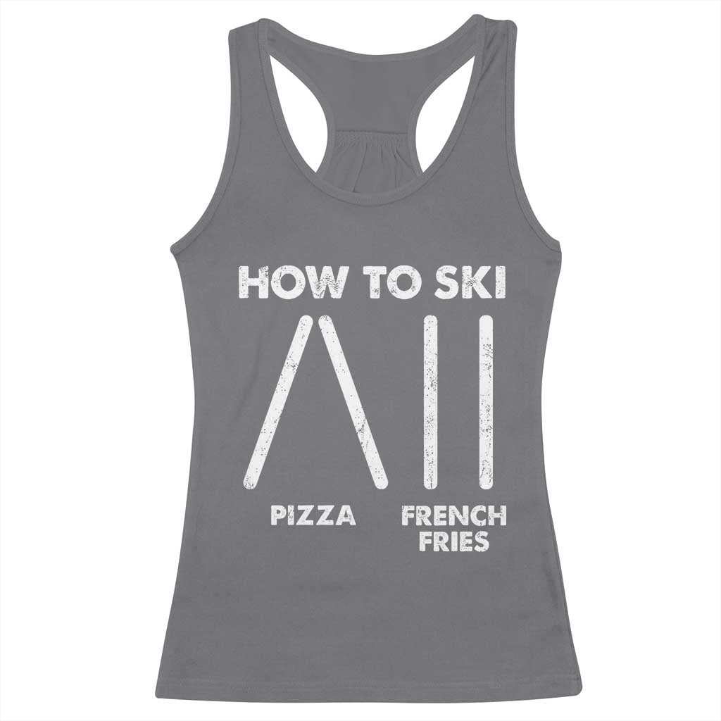 Funny Skiing Instructor Racerback Tank Top How To Ski Food Lover Winter Sport TS11 Charcoal Print Your Wear