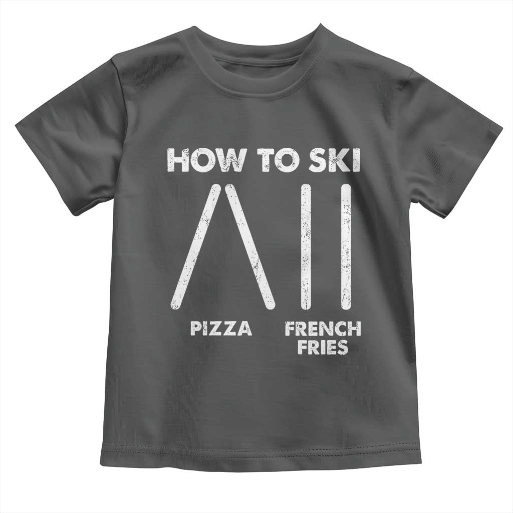 Funny Skiing Instructor Toddler T Shirt How To Ski Food Lover Winter Sport TS11 Dark Heather Print Your Wear