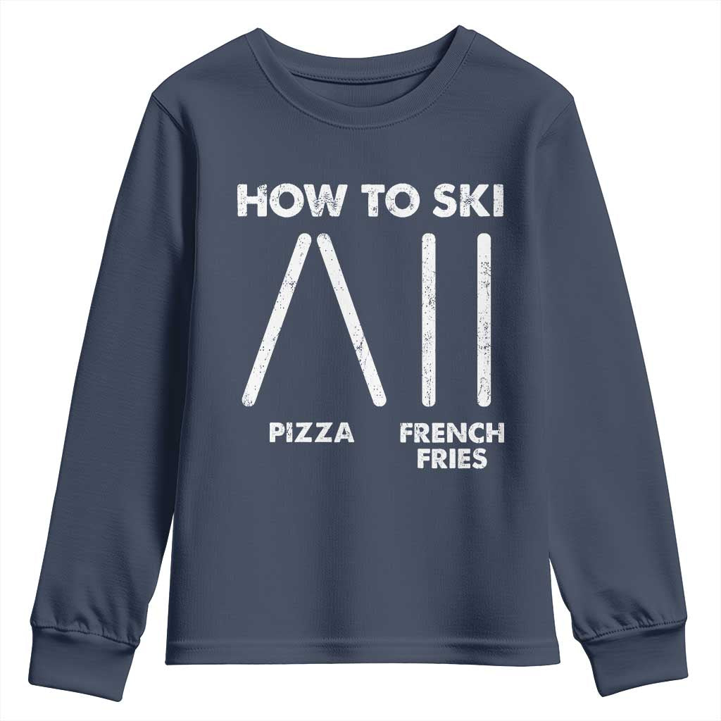 Funny Skiing Instructor Youth Sweatshirt How To Ski Food Lover Winter Sport TS11 Navy Print Your Wear