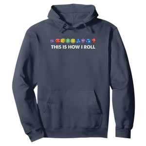 Funny Role Playing Tabletop Dice Hoodie This Is How I Roll TS11 Navy Print Your Wear