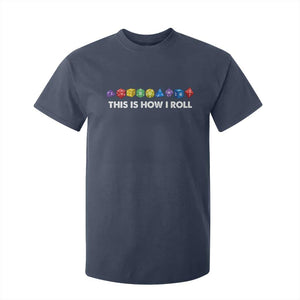 Funny Role Playing Tabletop Dice T Shirt For Kid This Is How I Roll TS11 Navy Print Your Wear