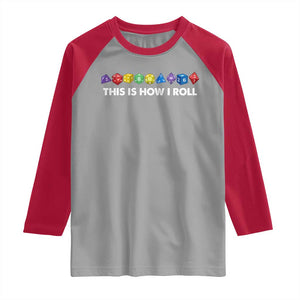 Funny Role Playing Tabletop Dice Raglan Shirt This Is How I Roll TS11 Sport Gray Red Print Your Wear