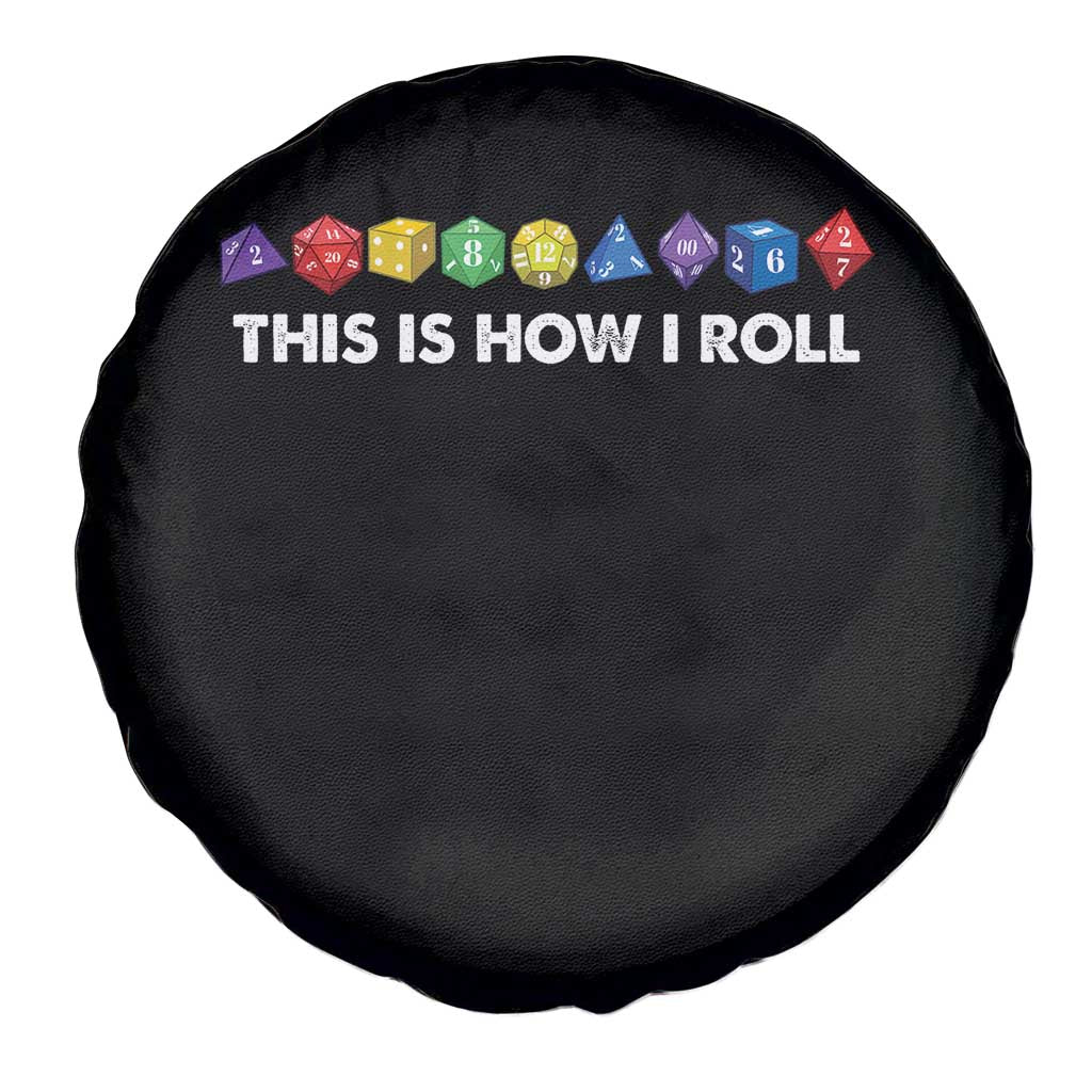 Funny Role Playing Tabletop Dice Spare Tire Cover This Is How I Roll TS11 Print Your Wear