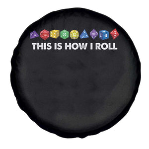 Funny Role Playing Tabletop Dice Spare Tire Cover This Is How I Roll TS11 Print Your Wear
