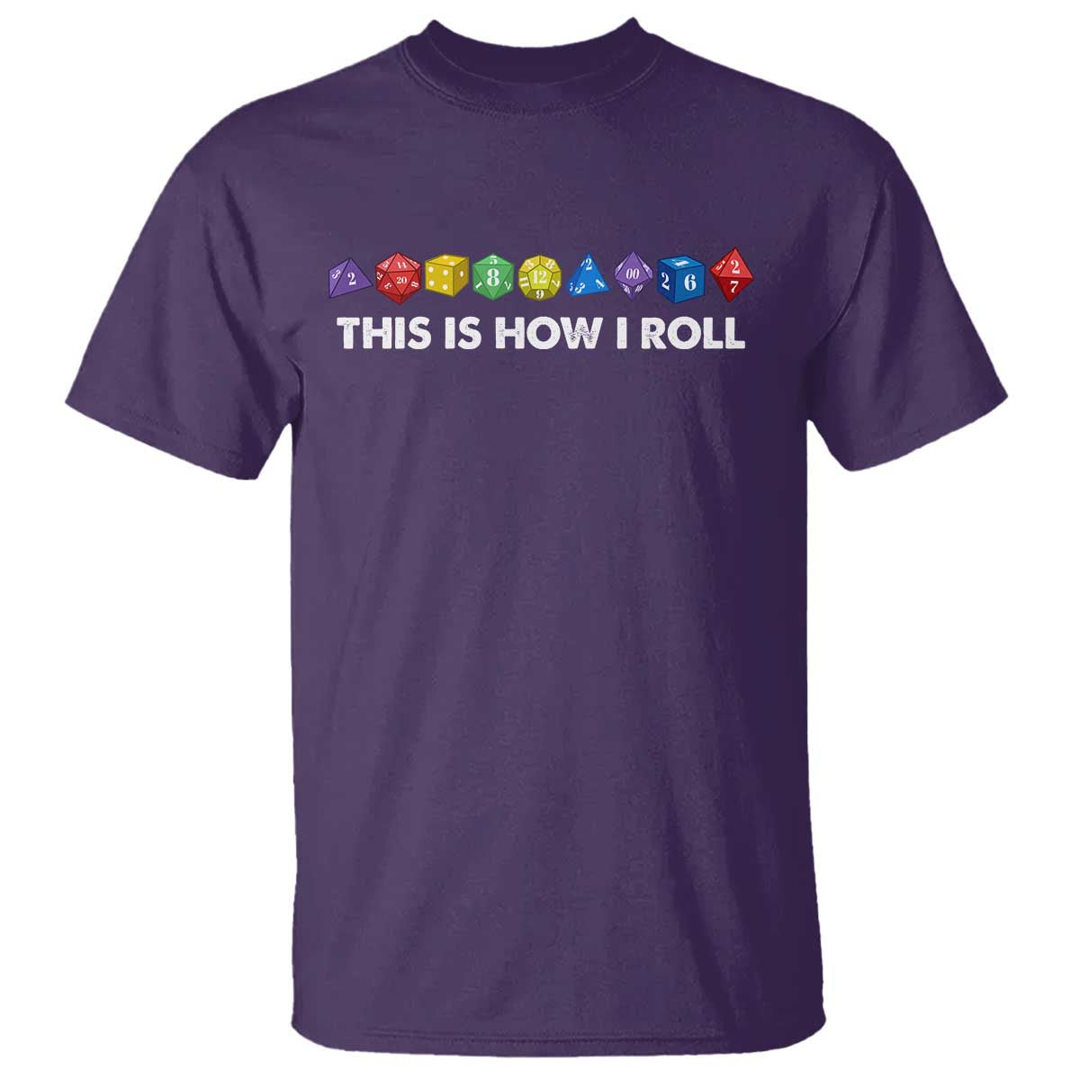 Funny Role Playing Tabletop Dice T Shirt This Is How I Roll TS11 Purple Print Your Wear