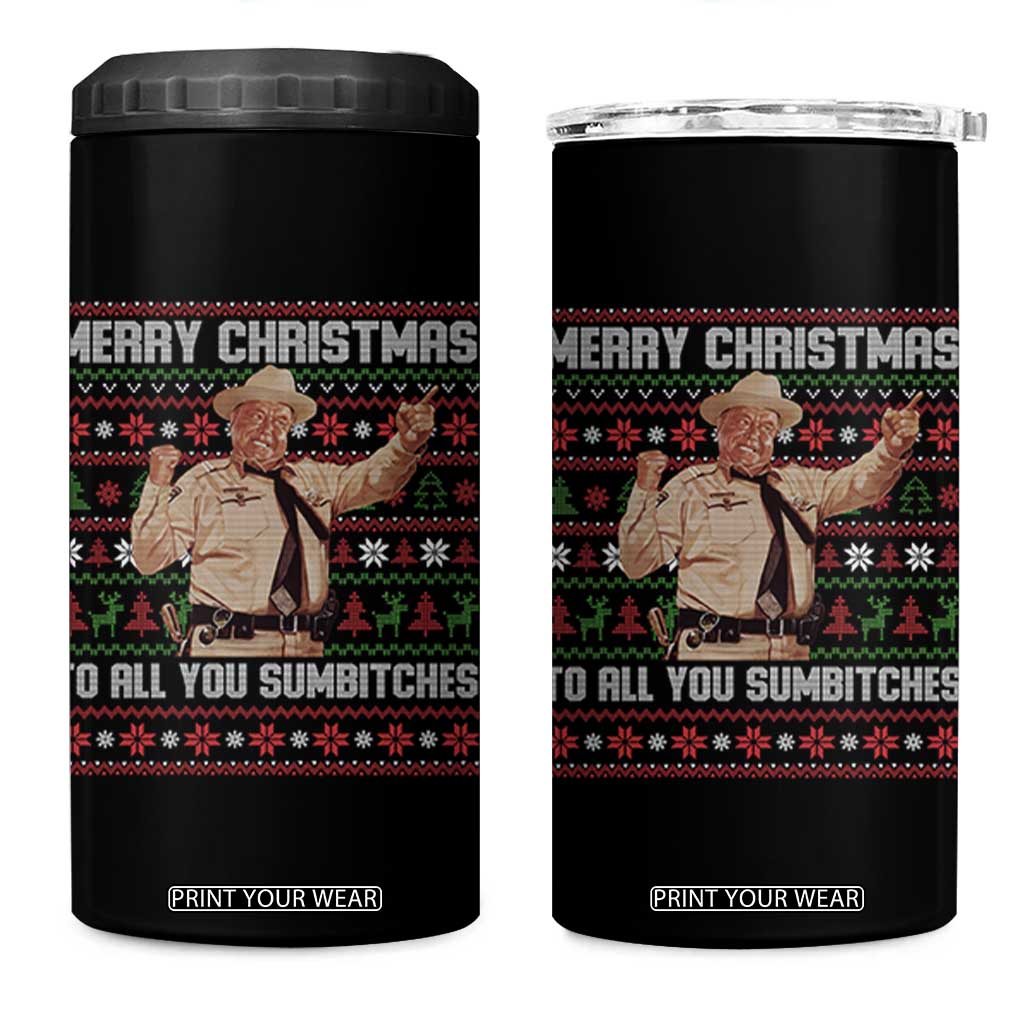 Merry Christmas To All You Sumbitches 4 in 1 Can Cooler Tumbler Funny Smokey Xmas Movie The Bandit TS11 One Size: 16 oz Black Print Your Wear