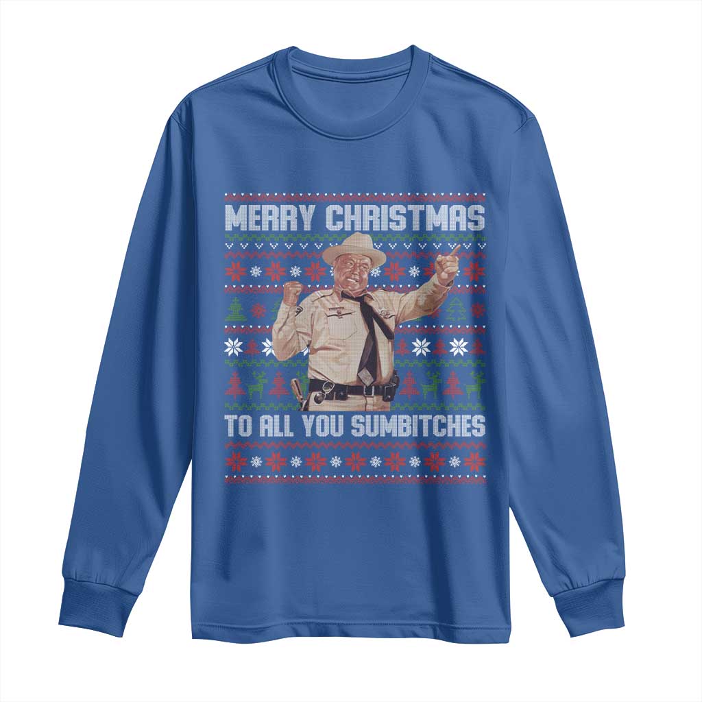 Merry Christmas To All You Sumbitches Long Sleeve Shirt Funny Smokey Xmas Movie The Bandit TS11 Royal Blue Print Your Wear