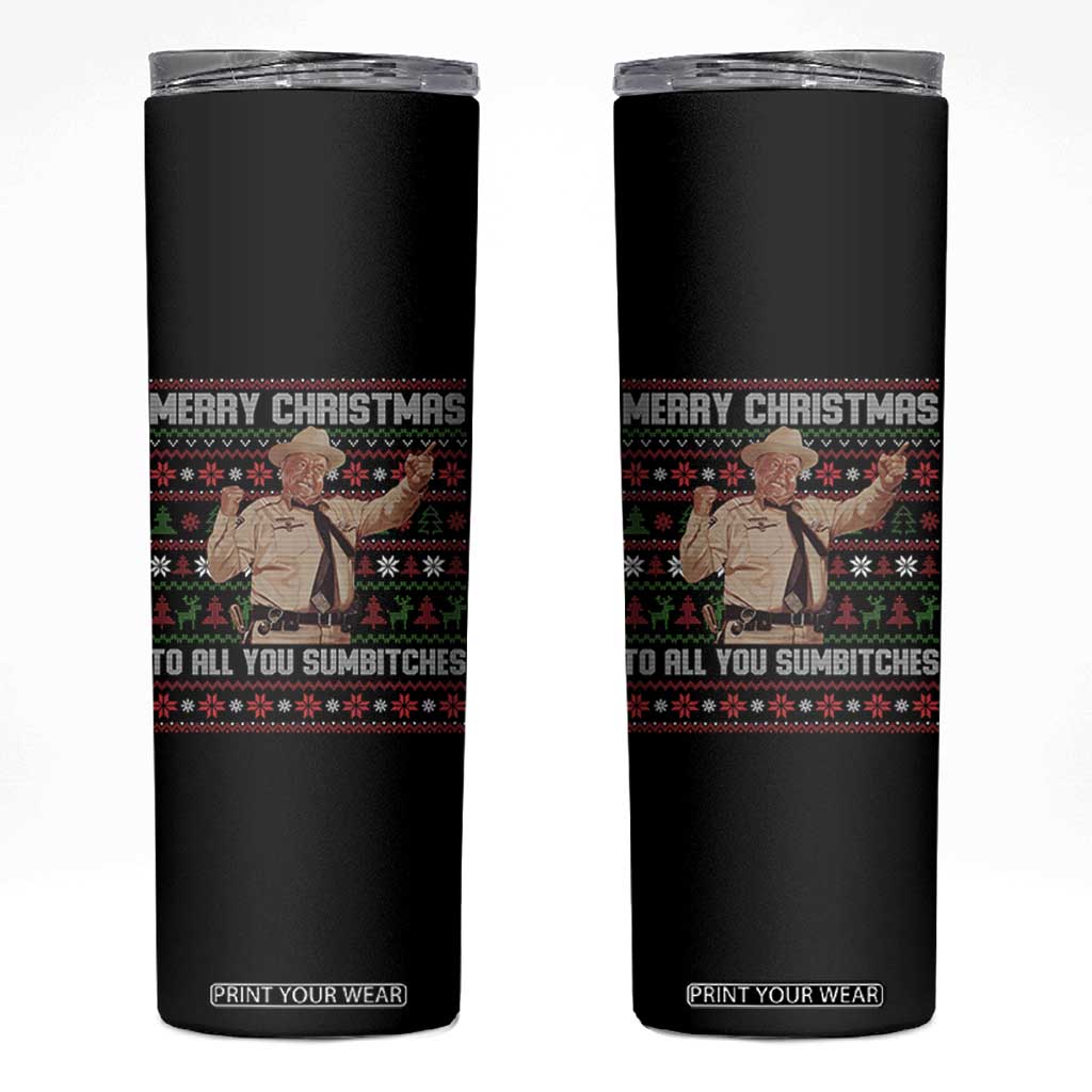 Merry Christmas To All You Sumbitches Skinny Tumbler Funny Smokey Xmas Movie The Bandit TS11 Black Print Your Wear