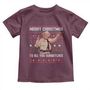 Merry Christmas To All You Sumbitches Toddler T Shirt Funny Smokey Xmas Movie The Bandit TS11 Maroon Print Your Wear