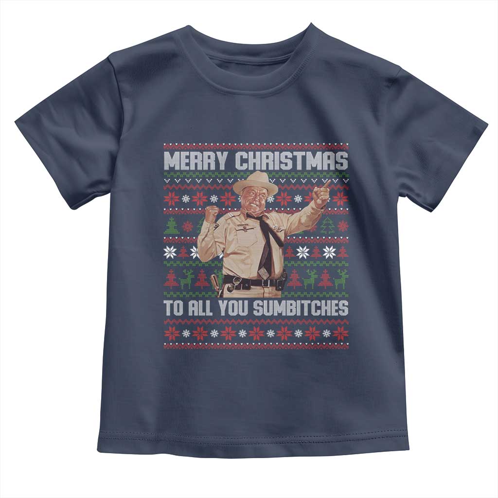Merry Christmas To All You Sumbitches Toddler T Shirt Funny Smokey Xmas Movie The Bandit TS11 Navy Print Your Wear