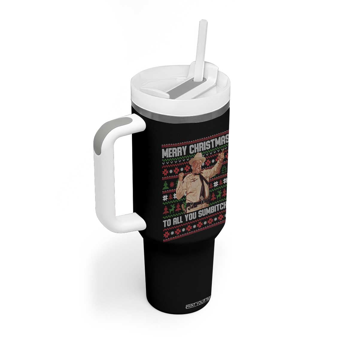 Merry Christmas To All You Sumbitches Tumbler With Handle Funny Smokey Xmas Movie The Bandit TS11 Print Your Wear