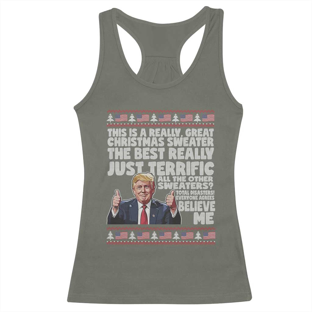 Funny Trump Christmas Racerback Tank Top This Is A Really Great Christmas Sweater The Best Really Just Terrific - Print Your Wear