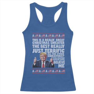 Funny Trump Christmas Racerback Tank Top This Is A Really Great Christmas Sweater The Best Really Just Terrific - Print Your Wear