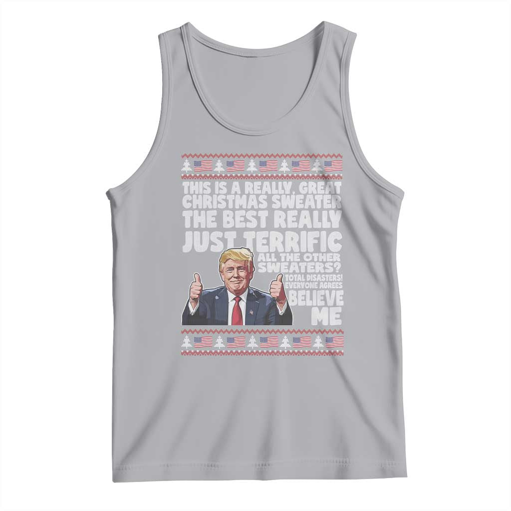 Funny Trump Christmas Tank Top This Is A Really Great Christmas Sweater The Best Really Just Terrific - Print Your Wear