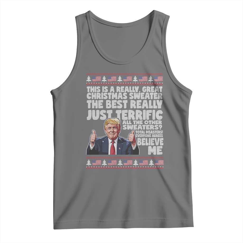 Funny Trump Christmas Tank Top This Is A Really Great Christmas Sweater The Best Really Just Terrific - Print Your Wear