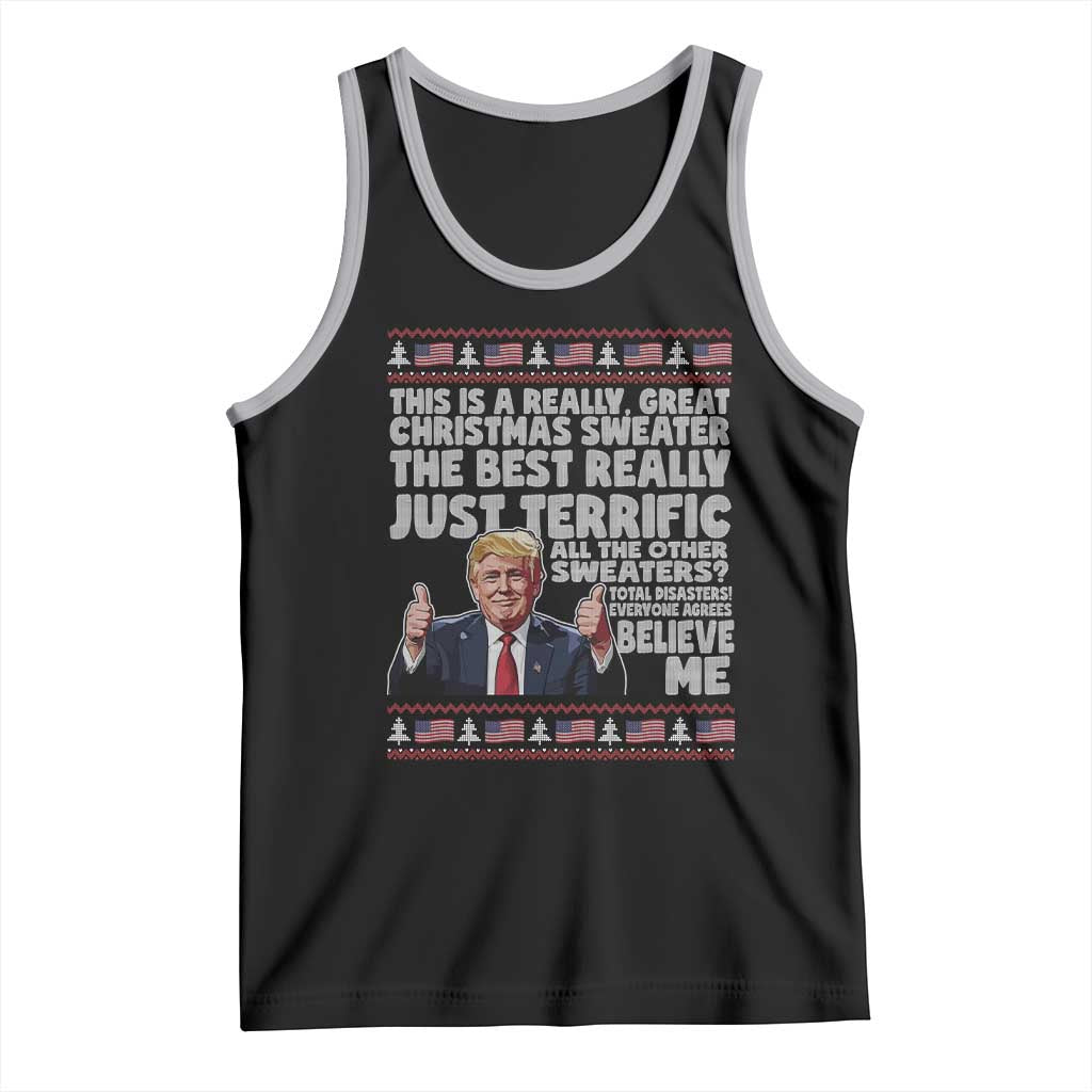 Funny Trump Christmas Tank Top This Is A Really Great Christmas Sweater The Best Really Just Terrific - Print Your Wear
