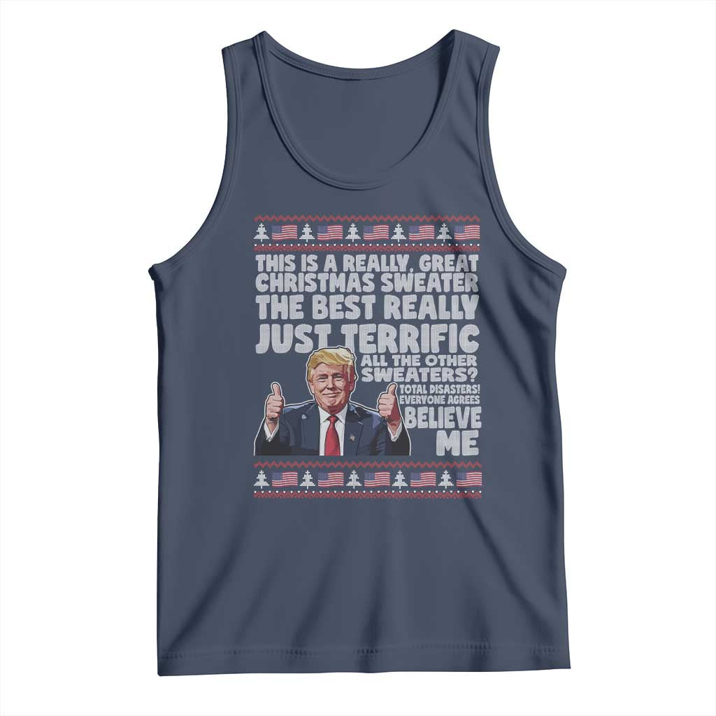 Funny Trump Christmas Tank Top This Is A Really Great Christmas Sweater The Best Really Just Terrific - Print Your Wear